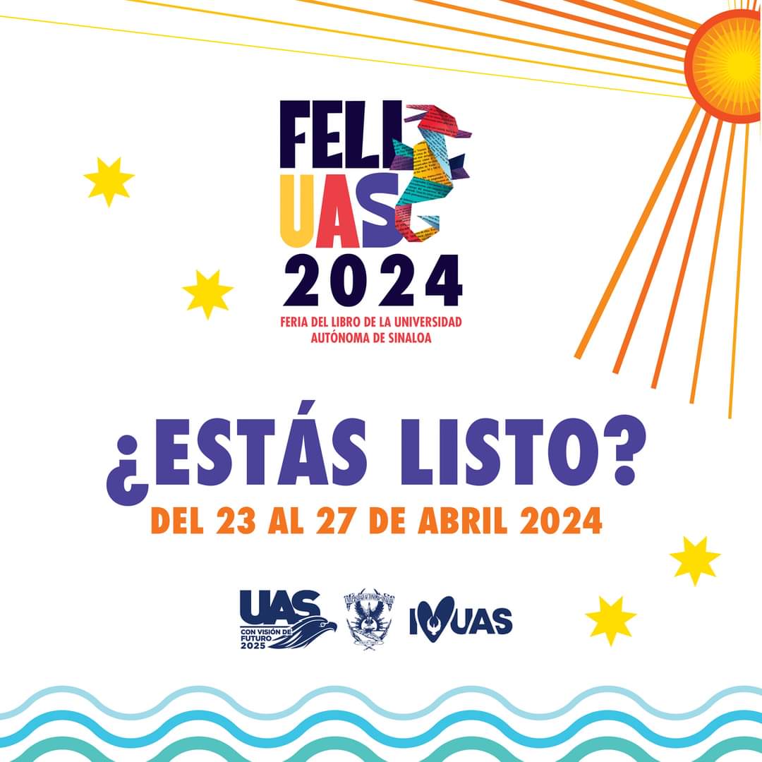 Lee más sobre el artículo Del 23 al 27 de abril se realizará la Feria del Libro en la UAS.