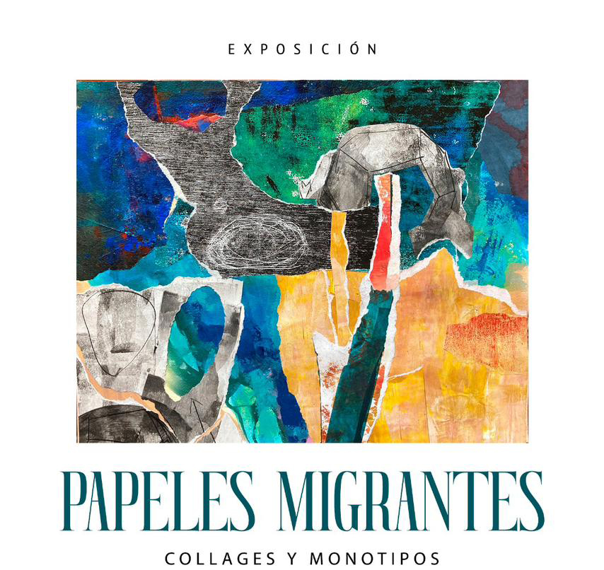 Lee más sobre el artículo Hoy se inaugura exposición Papeles Migrantes, collages y monotipos de Lucila Santiago