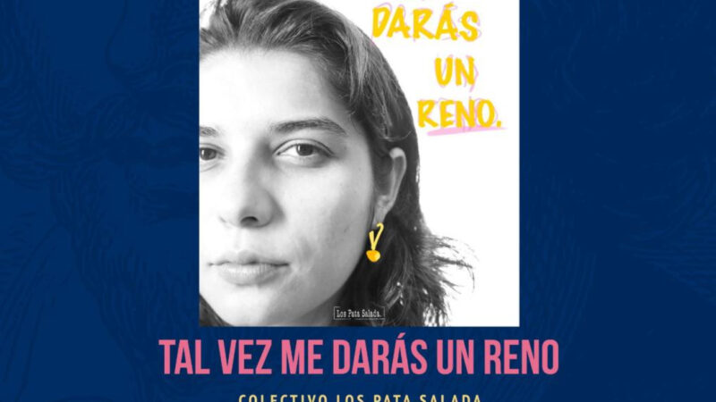 Hoy sábado se presenta la obra “Tal vez me darás un reno”