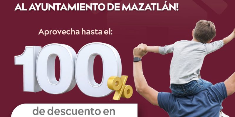 Abren Descuentos de Cien por Ciento en Multas y Recargos de Predial e ISAI en Mazatlán